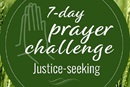 7-day prayer challenge: Justice-seeking