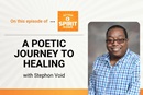 United Methodist Stephon Void discusses the book of poetry he wrote to cope with his father’s terminal cancer diagnosis, as well as his own chronic health challenges, on "Get Your Spirit in Shape." 