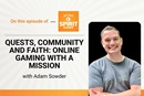The Rev. Dr. Adam Sowder discusses Methodist Gaming on "Get Your Spirit in Shape."