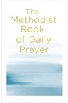 The Methodist Book of Daily Prayer, by Matt Miofsky. Courtesy of UMPH