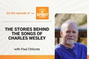Paul Chilcote discusses the stories behind the hymns of Charles Wesley on "Get Your Spirit in Shape."