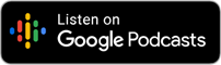 Listen on Google Podcasts logo button. 